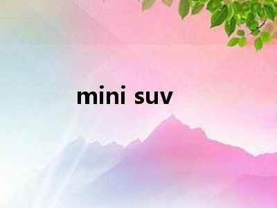 mini suv
