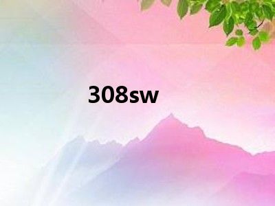 308sw
